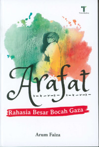 Image of Arafat : Rahasia Besar Bocah Gaza