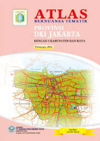 Image of Atlas Bernuansa Tematik: Provinsi DKI Jakarta