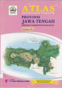 Image of Atlas Bernuansa Tematik : Provinsi Jawa Tengah