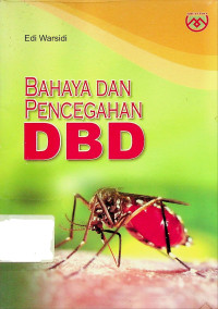Image of Bahaya dan Pencegahan DBD