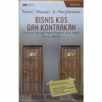 Image of Berani Memulai & Menjalankan Bisnis Kos dan Kontrakan (Panduan Menjadi Agen ...)