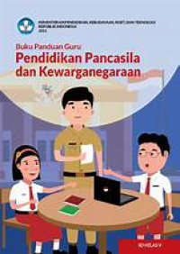 Image of Buku Panduan Guru Pendidikan Pancasila dan Kewarganeraan untuk SD kelas 5