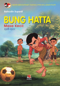 Image of Bung Hatta Masa Kecil: 1902-1918