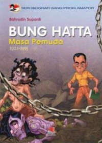 Image of Bung Hatta Masa Pemuda: 1921-1935