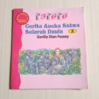 Image of Cerita Aneka Satwa Seluruh Dunia 3: Gorilla Dian Fossey