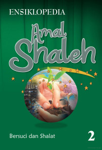 Image of Ensiklopedia Amal Shaleh: Bersuci dan Shalat
