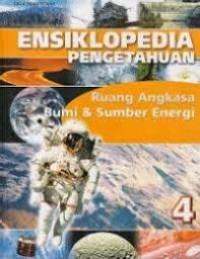 Image of Ensiklopedia Pengetahuan: Ruang Angkasa, Bumi & Sumber Energi 4