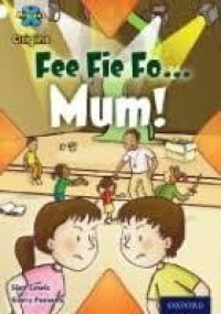 Image of Fee Fie Fo... Mum!