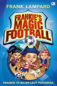 Image of Frankie's Magic Football : Frankie VS Bajak Laut Perompak Buku 1