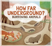Image of How Far Underground? Burrowing Animal