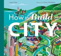 Image of How to Build a City