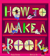 Image of How To Make A Book