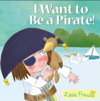 Image of I Want to Be a Pirate