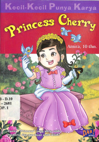 Image of Kecil - Kecil Punya Karya : Princess Cherry