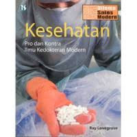 Image of Kesehatan: Pro dan Kontra Ilmu Kedokteran Modern