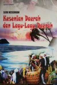 Image of Kesenian Daerah dan Lagu-Lagu Daerah