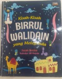 Image of Kisah - Kisah Birul Wlidain yang Melegenda