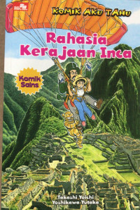 Image of Komik Aku Tahu : Rahasia Kerajaan Inca