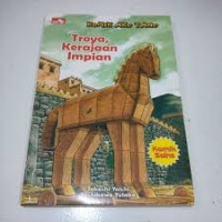 Image of Komik Aku Tahu : Troya, Kerajaan Impian