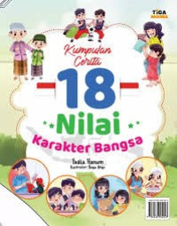 Image of Kumpulan Cerita: 18 Nilai Karakter Bangsa