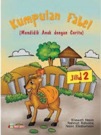 Kumpulan Fabel: Mendidik Anak dengan Cerita Jilid 2