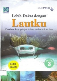 Image of Lebih Dekat dengan Lautku : Volume 3