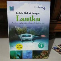 Image of Lebih Dekat dengan Lautku : Volume 1