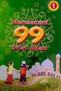 Image of Meneladani 99 Sifat Allah: Jilid 1