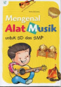 Image of Mengenal Alat Musik untuk SD dan SMP