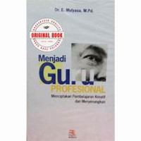 Image of Menjadi Guru Profesional Menciptakan Pembelajaran Kreatif dan Menyenangkan