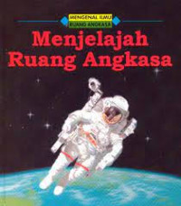 Image of Menjelajah Ruang Angkasa