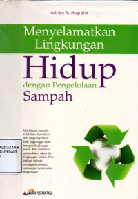 Image of Menyelamatkan Lingkungan Hidup dengan Pengelolaan Sampah