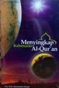 Image of Menyingkap Kebenaran Al-Qur'an