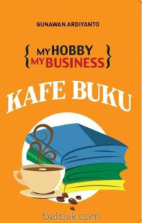 Image of My Hobby My Business : Kafe Buku