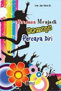 Image of Panduan Menjadi Remaja Percaya Diri