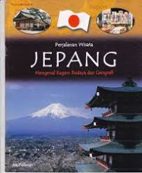 Image of Perjalanan Wisata Jepang Mengenal Ragam Budaya dan Geografi