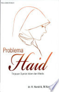 Image of Problema Haid: Tinjauan Syariat Islam dan Medis