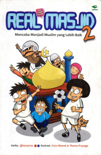 Image of Real Masjid 2 : Mencoba Menjadi Muslim yang Lebih Baik