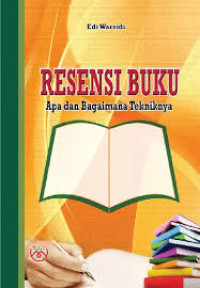 Image of Resensi Buku: Apa dan Bagaimana Teknisnya