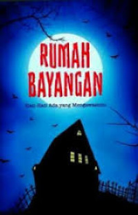 Image of Rumah Bayangan: Hati-hati Ada yang Mengawasimu