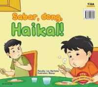Sabar, dong, Haikal!