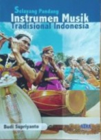 Image of Selayang Pandang Instrumen Musik Tradisional Indonesia