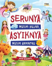 Image of Serunya Musim Hujan, Asyiknya Musim Kemarau