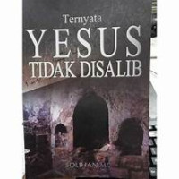Image of Ternyata Yesus Tidak Disalib