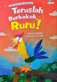 Image of Teruslah Berkokok, Ruru!