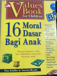 Image of The Value book for Children : 16 Nilai Moral Dasar Bagi Anak
