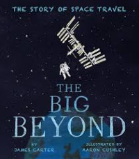 Image of The Story of Space Travel: The Big Beyond
