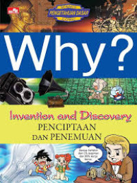 Image of Why? Invention and Discovery: Penciptaan dan Penemuan