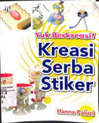 Image of Yuk Berkreasi: Kreasi Serba Stiker