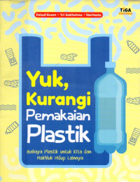 Image of Yuk, Kurangi Pemakain Plastik